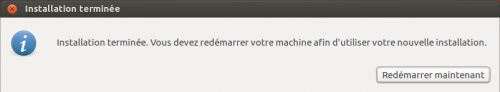 Fin de l'installation. Redémarrez votre ordinateur